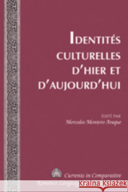 Identités Culturelles d'Hier Et d'Aujourd'hui Alvarez-Detrell, Tamara 9781433111501 Peter Lang Publishing Inc