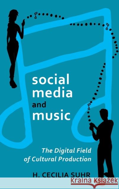 social media and music; The Digital Field of Cultural Production Jones, Steve 9781433114489