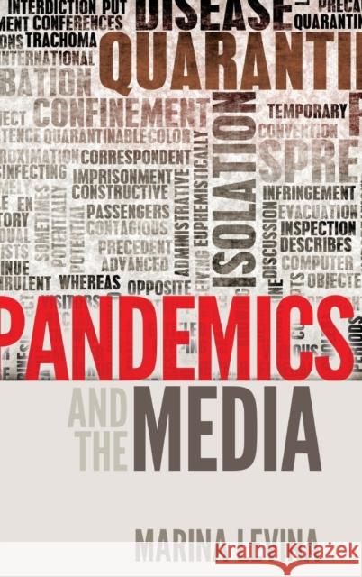 Pandemics and the Media Marina Levina   9781433115523 Peter Lang Publishing Inc