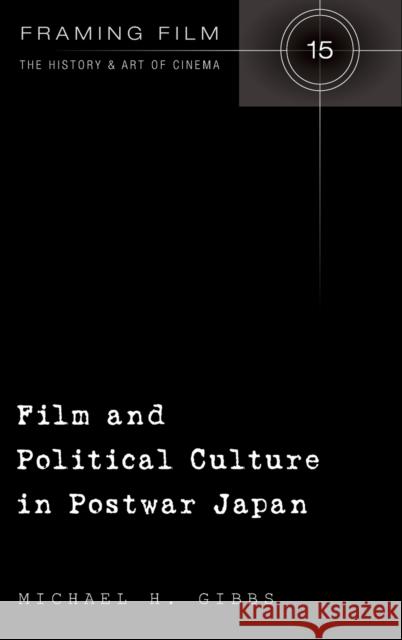 Film and Political Culture in Postwar Japan  9781433117671 Peter Lang Publishing Inc