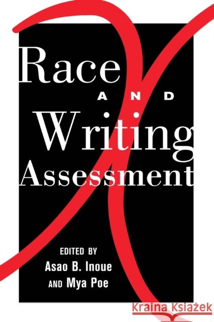 Race and Writing Assessment  9781433118166 Peter Lang Publishing Inc