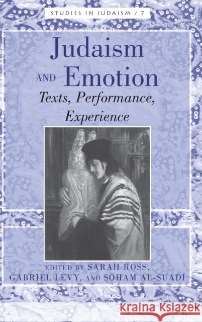 Judaism and Emotion; Texts, Performance, Experience Kornberg Greenberg, Yudit 9781433118722