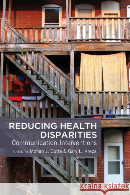 Reducing Health Disparities; Communication Interventions Dutta, Mohan J. 9781433119057