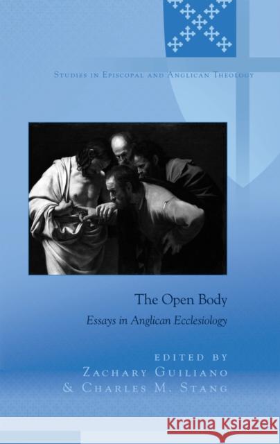 The Open Body: Essays in Anglican Ecclesiology Robertson, C. K. 9781433119385 Peter Lang AG