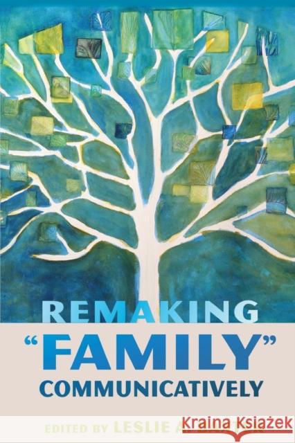 Remaking Family Communicatively Socha, Thomas 9781433120466
