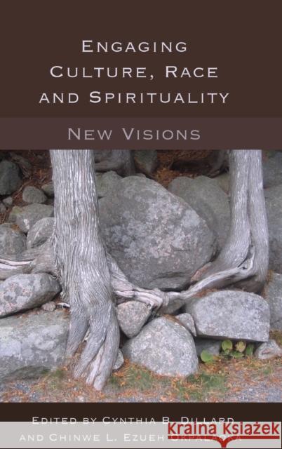 Engaging Culture, Race and Spirituality: New Visions- Steinberg, Shirley R. 9781433123283 Peter Lang Publishing Inc