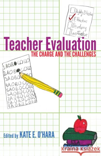 Teacher Evaluation: The Charge and the Challenges Steinberg, Shirley R. 9781433123559