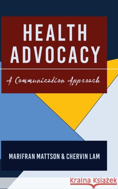 Health Advocacy; A Communication Approach Kreps, Gary L. 9781433124235 Peter Lang Gmbh, Internationaler Verlag Der W