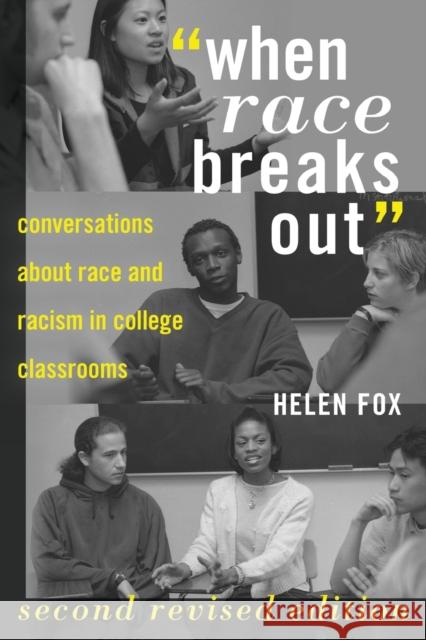 When Race Breaks Out; Conversations about Race and Racism in College Classrooms Steinberg, Shirley R. 9781433124846 Peter Lang Publishing Inc