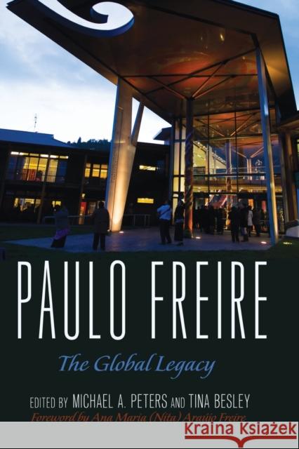 Paulo Freire; The Global Legacy Steinberg, Shirley R. 9781433125317