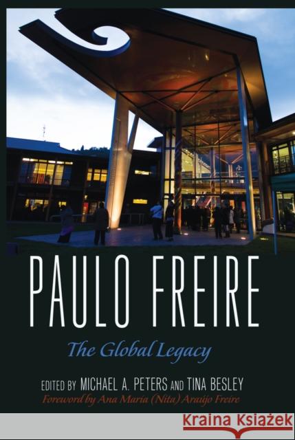 Paulo Freire: The Global Legacy Steinberg, Shirley R. 9781433125324 Peter Lang Publishing Inc