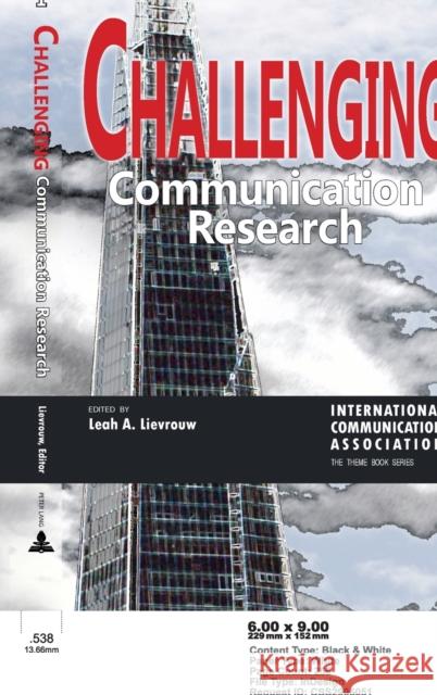 Challenging Communication Research Leah A. Lievrouw   9781433125362 Peter Lang Publishing Inc
