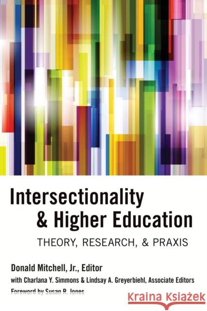 Intersectionality & Higher Education: Theory, Research, & Praxis  9781433125881 Peter Lang Publishing Inc