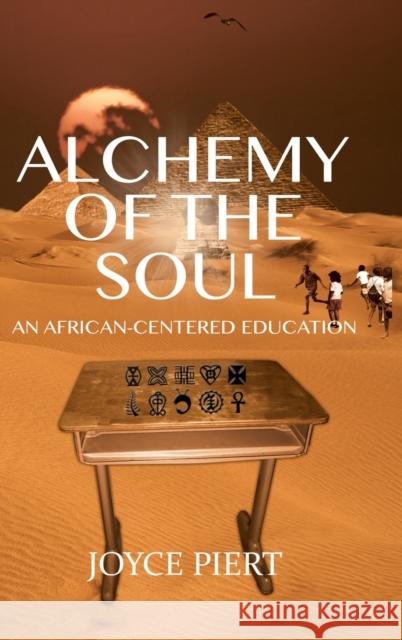 Alchemy of the Soul: An African-Centered Education Brock, Rochelle 9781433126994