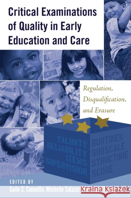 Critical Examinations of Quality in Early Education and Care: Regulation, Disqualification, and Erasure Pérez, Michelle Salazar 9781433128790 Peter Lang Gmbh, Internationaler Verlag Der W