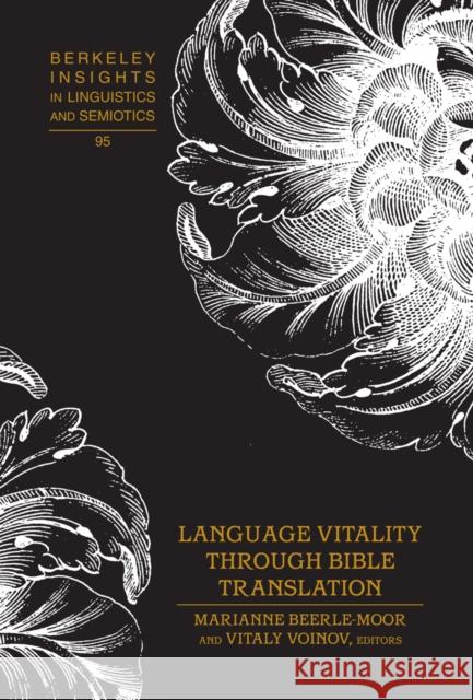 Language Vitality Through Bible Translation Marianne Beerle-Moor Vitaly Voinov  9781433128929 Peter Lang Publishing Inc