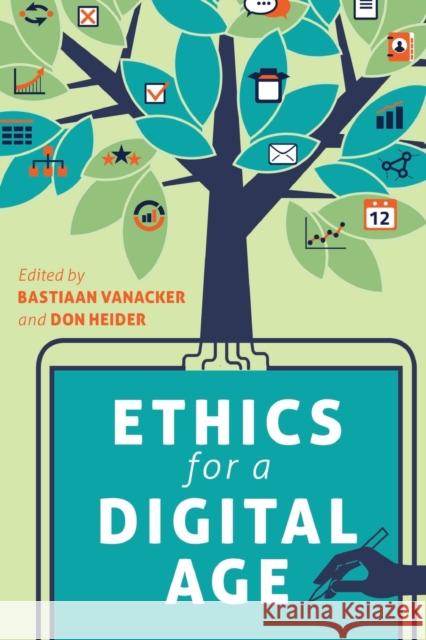 Ethics for a Digital Age Bastian Vanacker Don Heider 9781433129582 Peter Lang Publishing