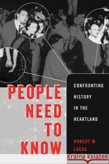 People Need to Know: Confronting History in the Heartland Steinberg, Shirley R. 9781433129780