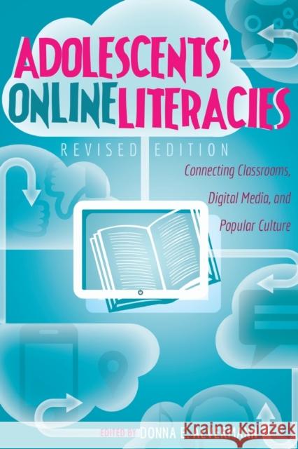 Adolescents' Online Literacies: Connecting Classrooms, Digital Media, and Popular Culture - Revised Edition Knobel, Michele 9781433130663 Peter Lang Publishing Inc