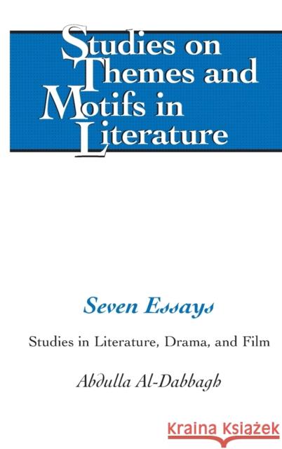 Seven Essays; Studies in Literature, Drama, and Film Larkin, Edward T. 9781433132919 Peter Lang Publishing Inc