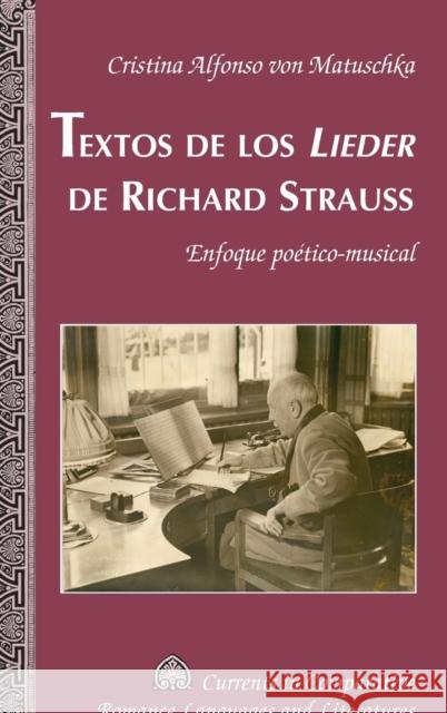 Textos de Los «Lieder» de Richard Strauss: Enfoque Poético-Musical Paulson, Michael G. 9781433133329 Peter Lang Inc., International Academic Publi