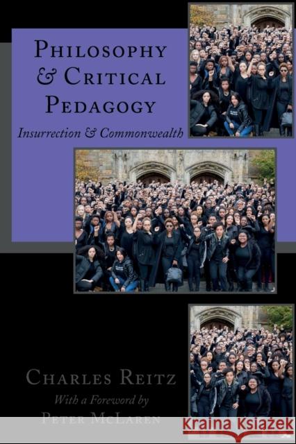 Philosophy and Critical Pedagogy: Insurrection and Commonwealth McLaren, Peter 9781433133626