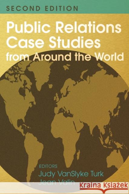 Public Relations Case Studies from Around the World (2nd Edition)  9781433134548 