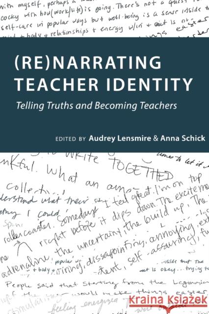 (Re)Narrating Teacher Identity: Telling Truths and Becoming Teachers Miller, Sj 9781433134982 Peter Lang Inc., International Academic Publi