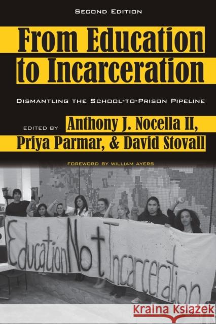 From Education to Incarceration: Dismantling the School-To-Prison Pipeline, Second Edition Steinberg, Shirley R. 9781433135170 Peter Lang Publishing Inc