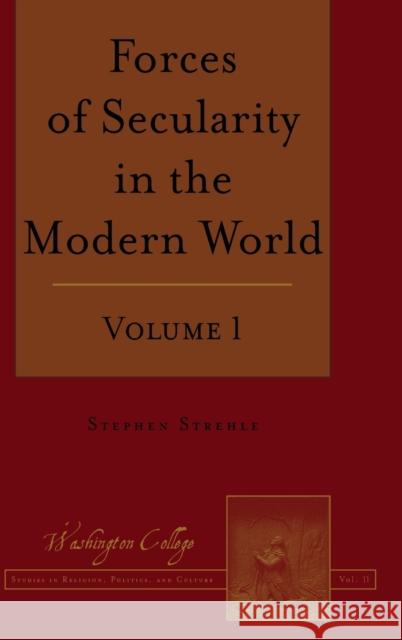 Forces of Secularity in the Modern World: Volume 1 Prud'homme, Joseph 9781433143588 Peter Lang Inc., International Academic Publi