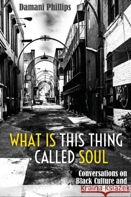 What Is This Thing Called Soul: Conversations on Black Culture and Jazz Education Brock, Rochelle 9781433145704 Peter Lang Inc., International Academic Publi