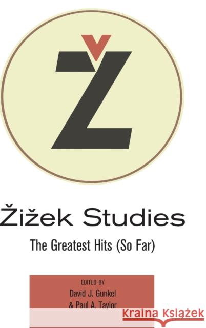 Zizek Studies: The Greatest Hits (So Far) Garcia, Antonio 9781433146176