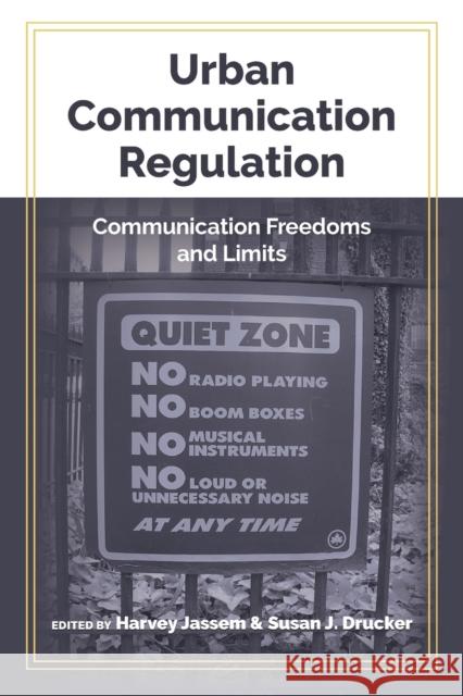 Urban Communication Regulation: Communication Freedoms and Limits Gumpert, Gary 9781433146312 Peter Lang Inc., International Academic Publi