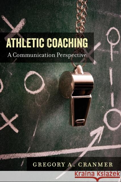 Athletic Coaching; A Communication Perspective Hardin, Marie 9781433147654