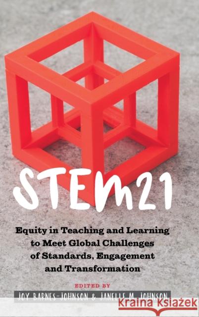 Stem21: Equity in Teaching and Learning to Meet Global Challenges of Standards, Engagement and Transformation Miller, Sj 9781433151378 Peter Lang Inc., International Academic Publi
