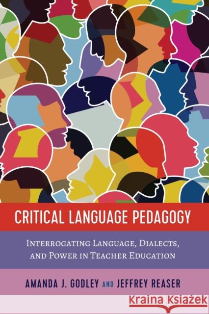 Critical Language Pedagogy: Interrogating Language, Dialects, and Power in Teacher Education Miller, Sj 9781433153051 Peter Lang Publishing Inc