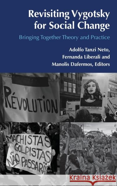 Revisiting Vygotsky for Social Change; Bringing Together Theory and Practice Tanzi Neto, Adolfo 9781433170386 Peter Lang (JL)