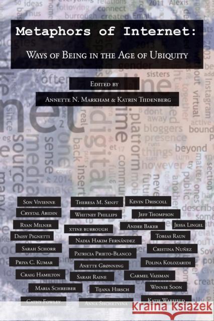 Metaphors of Internet: Ways of Being in the Age of Ubiquity Jones, Steve 9781433174506 Peter Lang Inc., International Academic Publi
