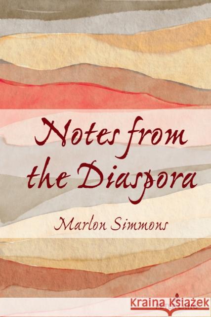 Notes from the Diaspora Shirley R. Steinberg Marlon Simmons 9781433195129