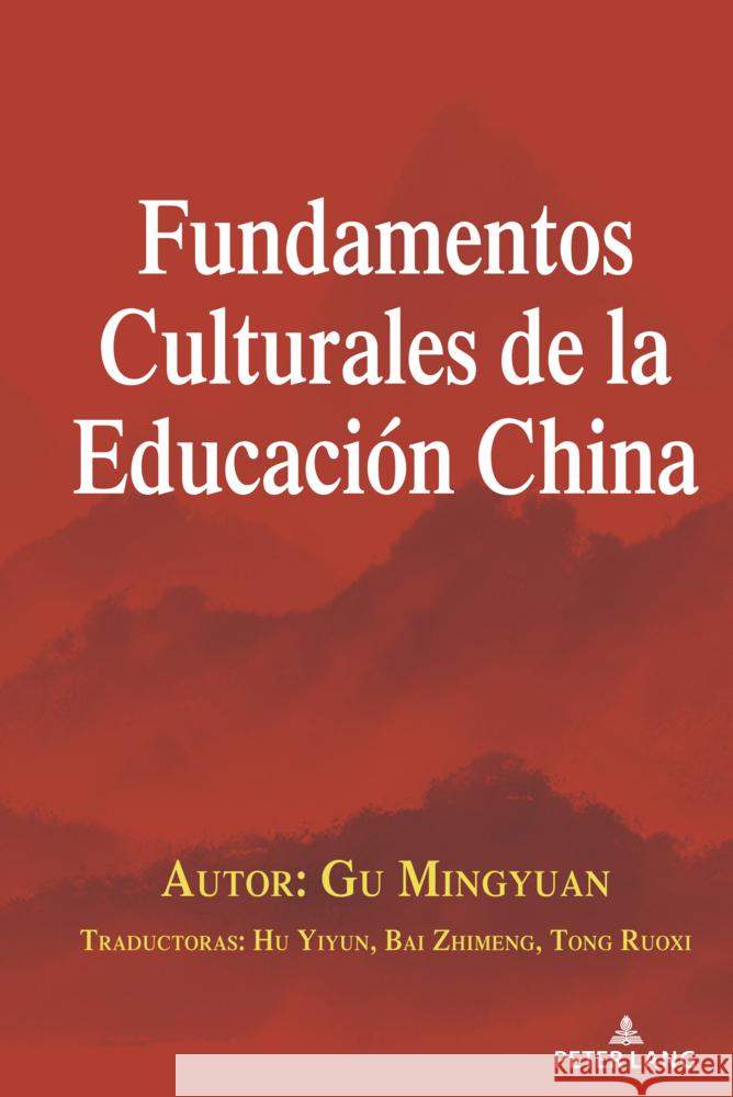 Fundamentos Culturales de la Educaci?n China Gu Mingyuan 9781433197673