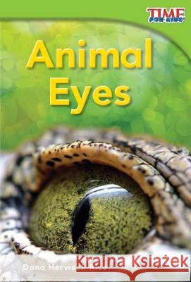 Animal Eyes Herweck Rice, Dona 9781433335785 Shell Education Pub