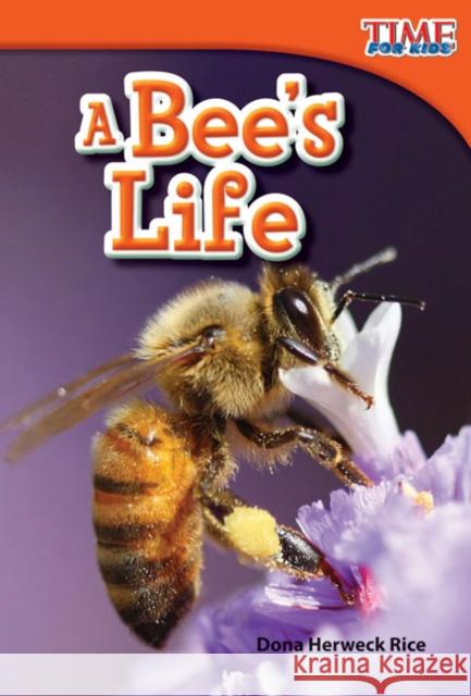 A Bee's Life Dona Herweck Rice 9781433335884 Shell Education Pub