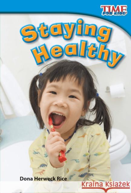 Staying Healthy Dona Herweck Rice 9781433335952 Shell Education Pub
