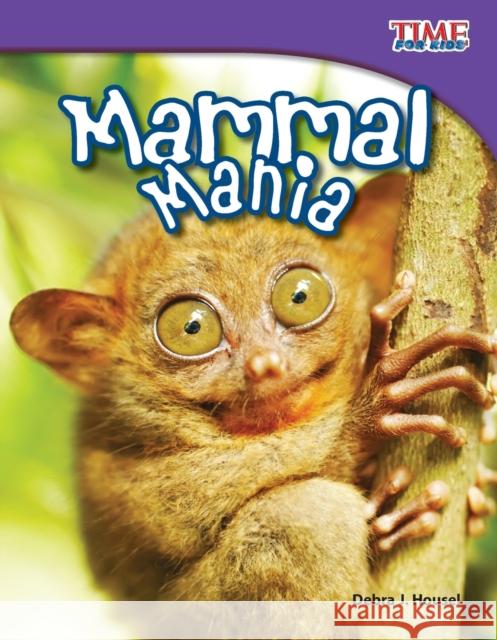 Mammal Mania Housel, Debra J. 9781433336584 Shell Education Pub