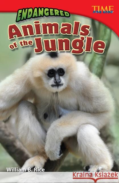 Endangered Animals of the Jungle Rice, William B. 9781433349379 Teacher Created Materials