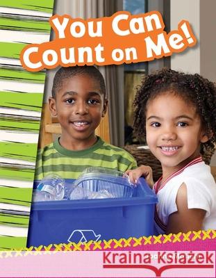 You Can Count on Me! Mattern, Joanne 9781433369957 Teacher Created Materials