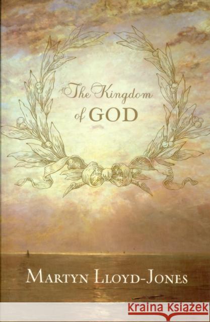 The Kingdom of God  9781433513404 Crossway Books