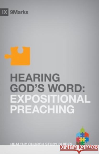 Hearing God's Word: Expositional Preaching Bobby Jamieson 9781433525285