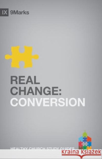 Real Change: Conversion Jamieson, Bobby 9781433525407