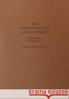 Hebrew-English Old Testament-PR-FL/ESV  9781433530302 Crossway Books